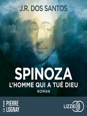 cover image of Spinoza--L'homme qui a tué Dieu